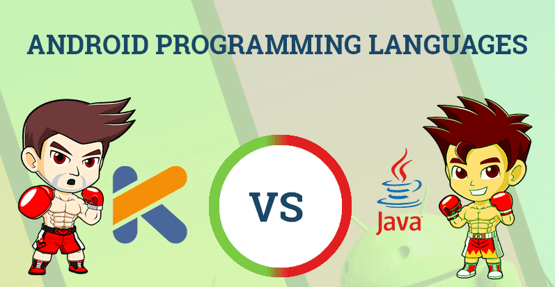 Kotlin Vs Java - Android Programming Language