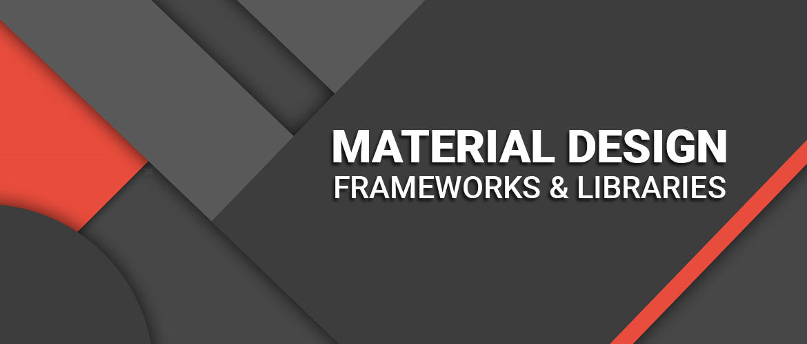 Top 7 Material Design Frameworks and Libraries