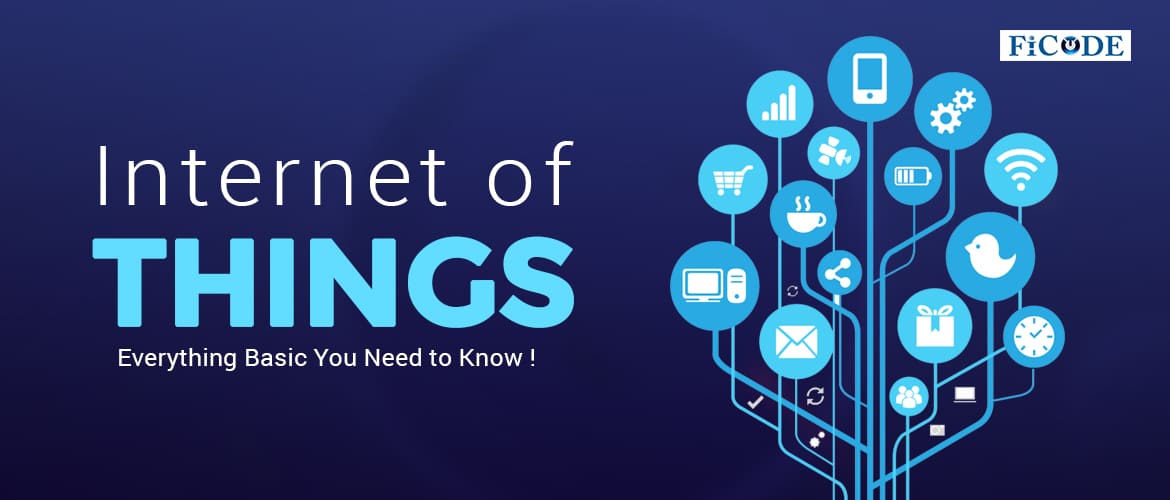 Internet of things: Everything basic you need to know