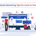 Useful Facebook Marketing Tips For Local or Small Business