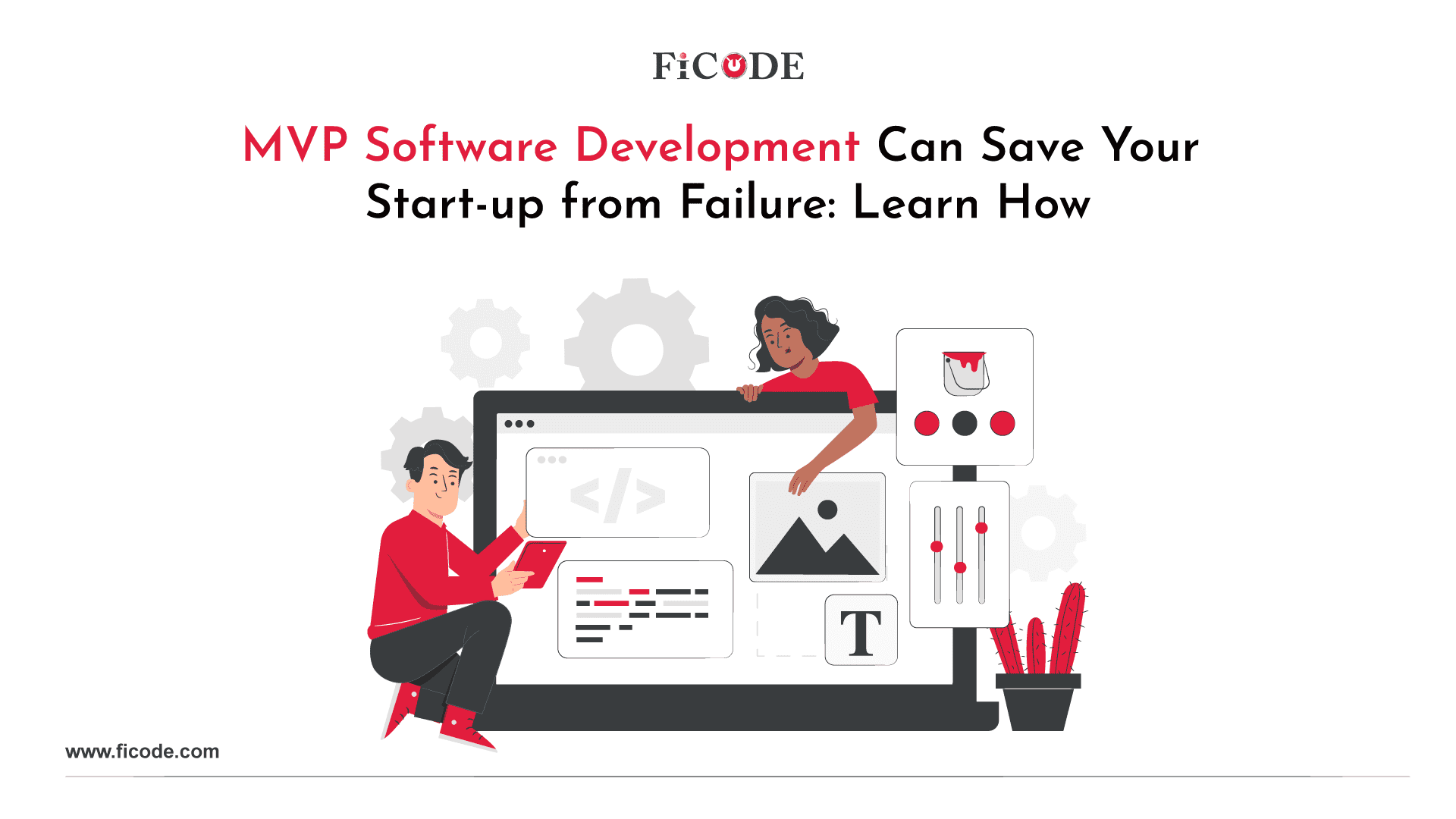 MVP Software Development Can Save Your Start-up from Failure