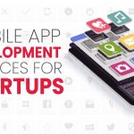 Mobile App Development Services for Startups