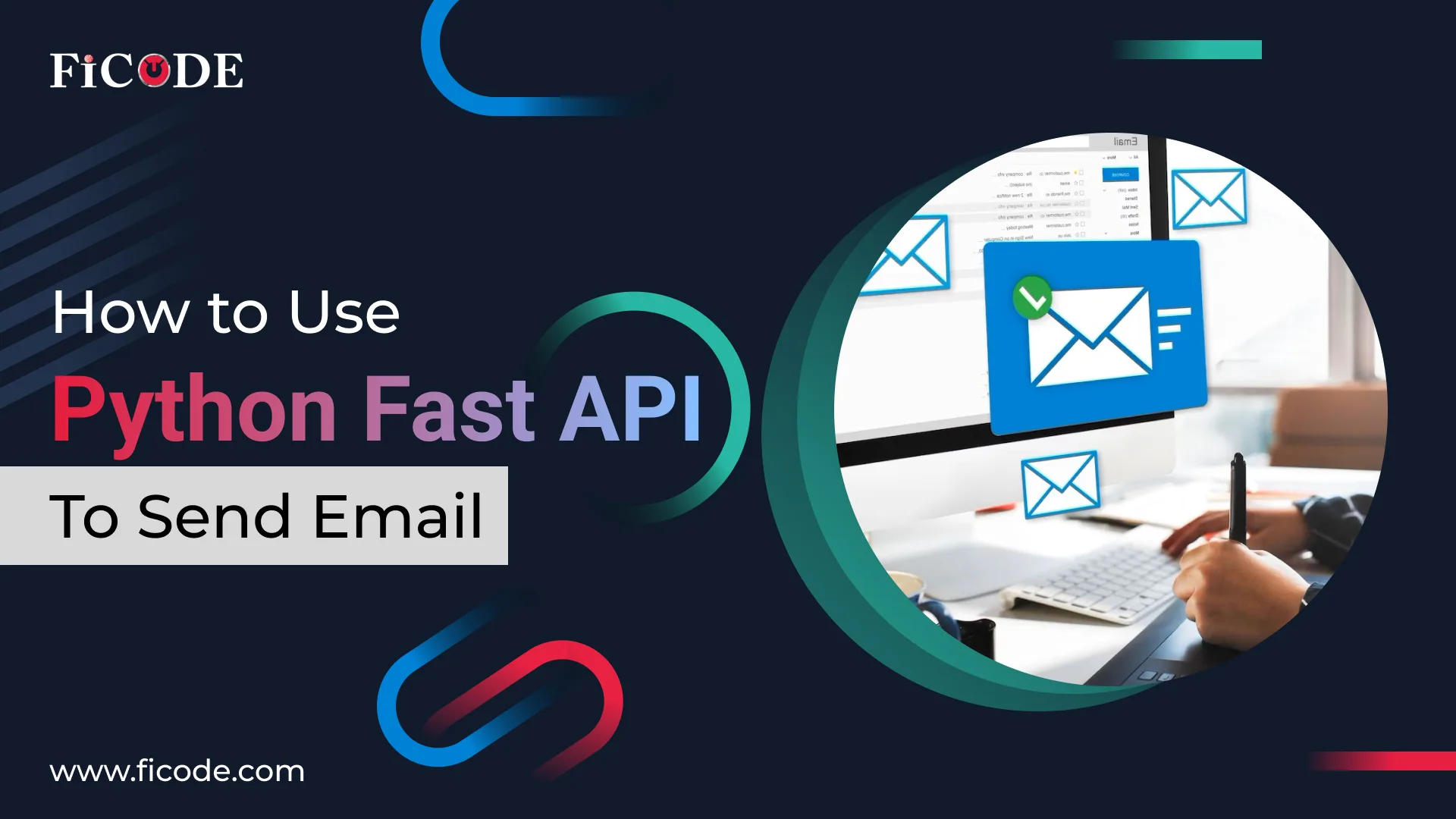 How to Use Python FastAPI to Send Email