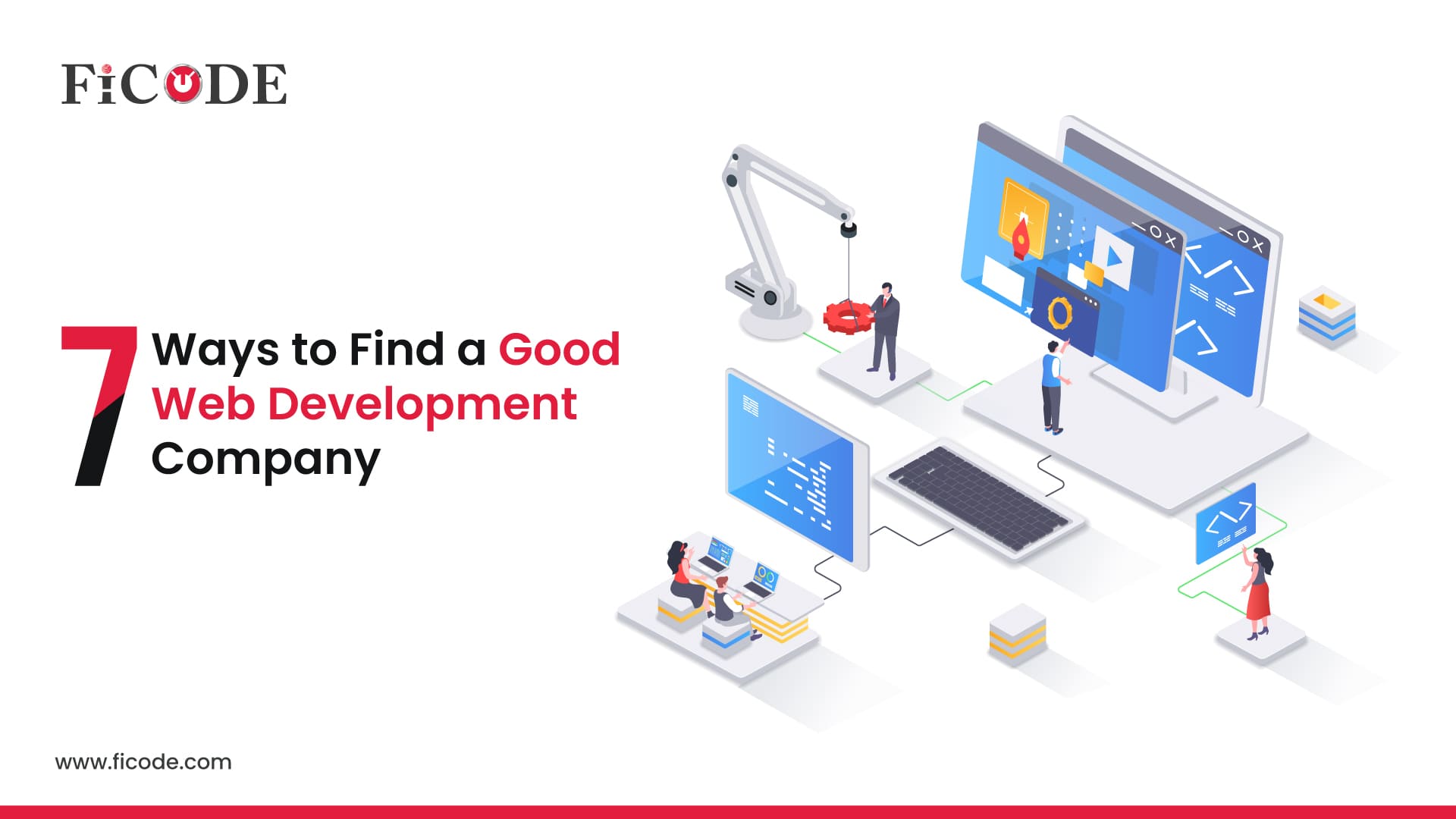 7 Ways to Find a Good Web Development Company