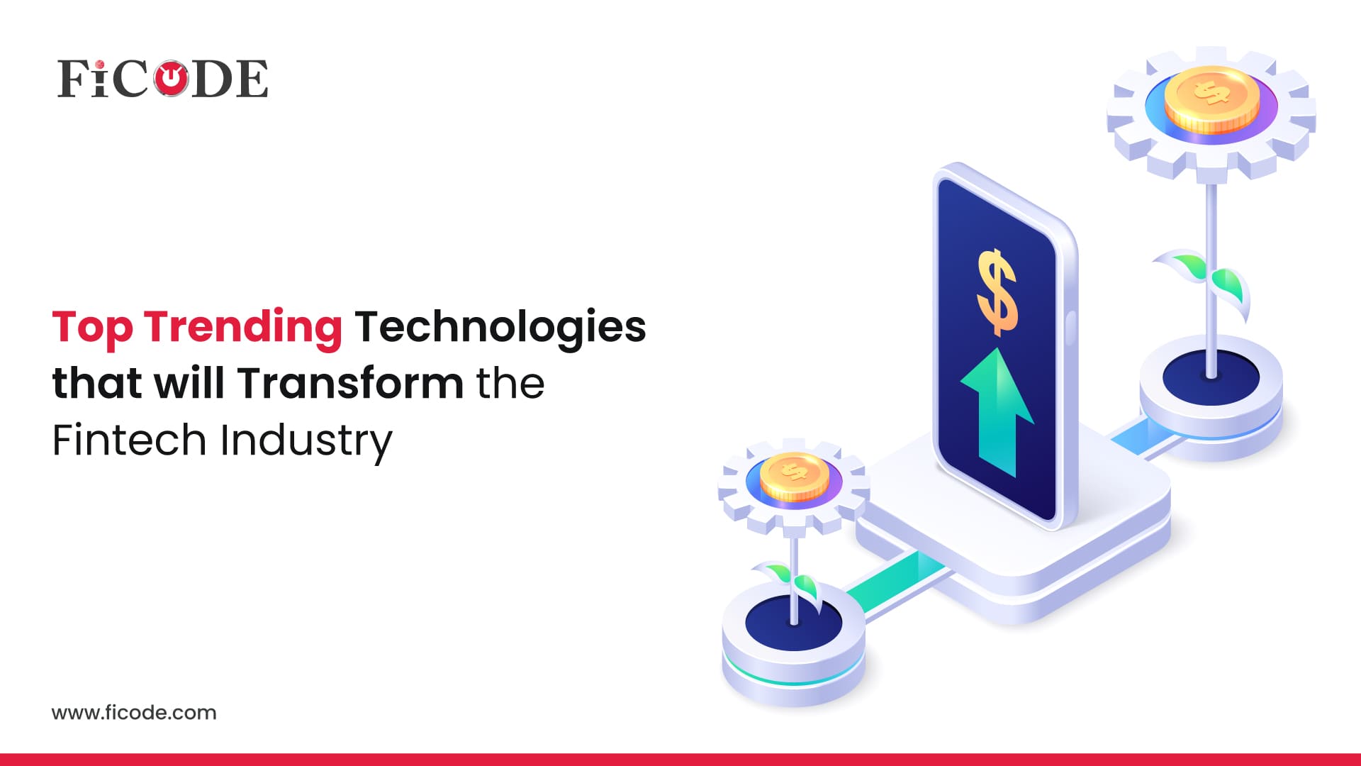 Top Technologies that will Transform the Fintech Industry