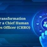 Digital Transformation Guide for a Chief Human Resources Officer (CHRO)